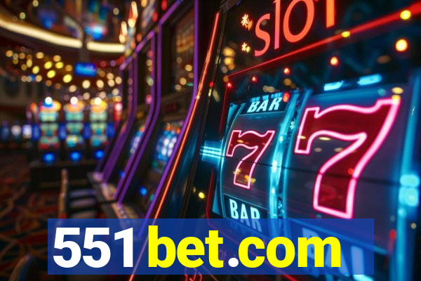 551 bet.com